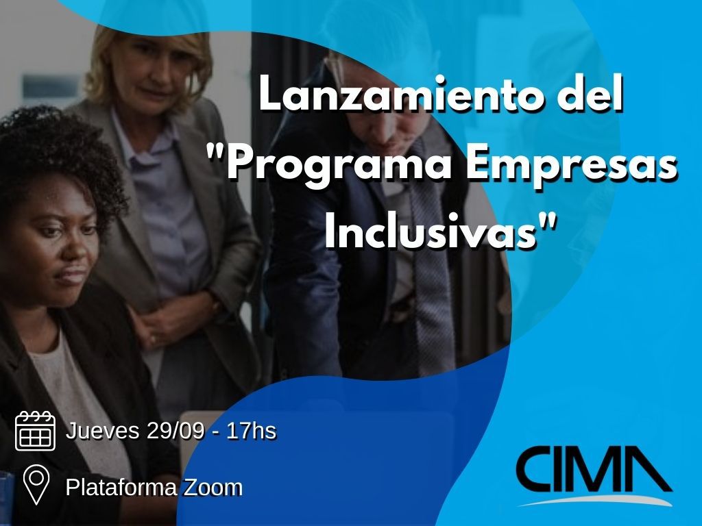 Read more about the article Lanzamiento del “Programa Empresas Inclusivas”