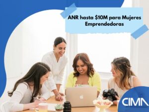 Read more about the article ANR hasta $10M para Mujeres Emprendedoras